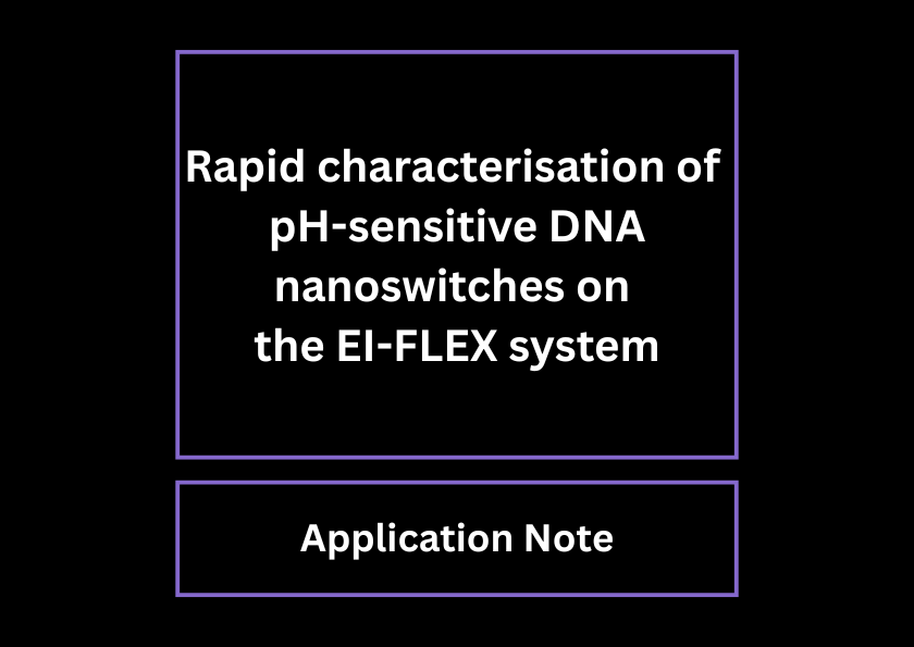 Rapid characterisation of pH-sensitive DNA nanoswitches on the EI-FLEX system