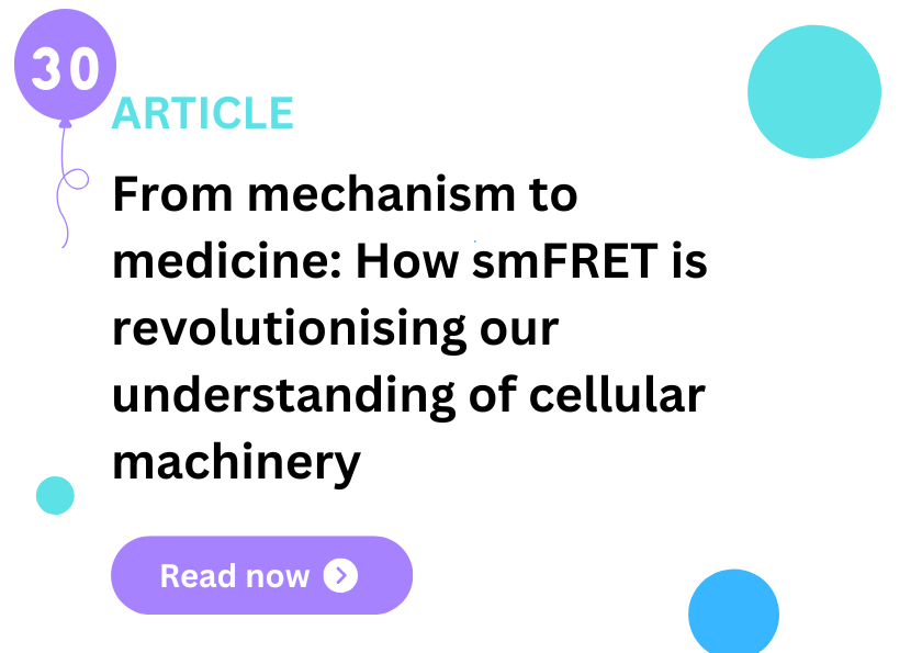 From mechanism to medicine: How smFRET is revolutionising our understanding of cellular machinery